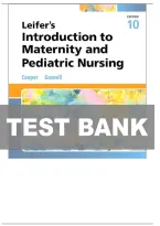 TEST BANK FOR Leifer&rsquo;s Introduction to Maternity and Pediatric Nursing 10th Edition by Kim Cooper&comma; Kelly Gosnell&period;ISBN&colon;978-0443127571 COMPLETE GUIDE ALL CHAPTERS COVERED 100&percnt; VERIFIED A&plus; GRADE ASSURED&excl;&excl;&excl;&excl;&excl; NEW LATEST UPDATE&excl;&excl;&excl;&excl;&excl;