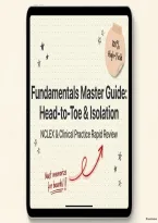 Fundamentals of Nursing & Physical Assessment Master Guide &vert; 10-Page Isolation Precautions & Clinical Skills Cheat Sheet &lpar;2026&sol;2027 Updated&rpar;