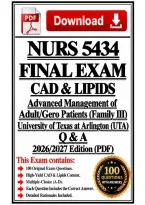 NURS 5434 final exam &vert; CAD & Lipids &vert; Gero Patients &lpar;Family III&rpar; &vert; &lpar;UTA&rpar; &vert; Q & A &vert; 2026&sol;2027 Edition &lpar;PDF&rpar;
