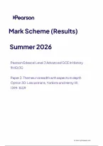 Edexcel A Level History Paper 3&colon; Themes in breadth with aspects in depth Option 30&colon; Lancastrians&comma; Yorkists and Henry VII&comma; 1399-1509 Mark Scheme 2026