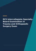 RCS Intercollegiate Specialty Board Examination in Trauma and Orthopaedic Surgery Exam
