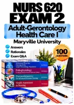NURS 620 Exam 2 &ndash; Adult-Gerontology Health Care I &lpar;2026&sol;2027&rpar; Q&A &vert; Maryville University A&plus; Guarantee