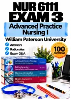 NUR 6111 Advanced Practice Nursing I Exams 1&ndash;3 Bundle &lpar;2026&sol;2027&rpar; Q&A &vert; William Paterson University A&plus; Guarantee