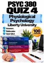 PSYC 380 Physiological Psychology Quizzes 1&ndash;4 Complete Bundle &vert; Fall 2026 Q&A &vert; Liberty University A&plus; Guarantee