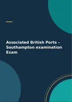 Associated British Ports &ndash; Southampton examination Exam