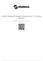 NAXLEX ATI Dosage Calculations Quiz 2026&sol;2027 &vert; 14 Nursing Practice Questions & Answers &vert; Dosage Calculation Exam Prep & Study Guide