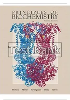 Principles of Biochemistry 4th Edition Horton Test Bank - Complete Chapter Questions and Answers