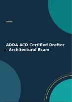 ADDA ACD Certified Drafter - Architectural Exam