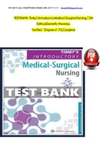 Timby's Introductory Medical-Surgical Nursing 13th Edition Moreno Test Bank Questions And Correct Answers 2025 All Chapters Available