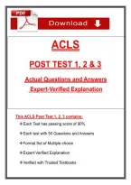 ACLS  &NewLine;POST TEST 1&comma; 2 & 3 &NewLine; Actual Questions and Answers &NewLine; Expert-Verified Explanation