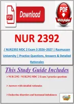 NUR 2392 &sol; NUR2392 MDC 2 Exam 3 2026&ndash;2027 &vert; Rasmussen University &vert; Practice Questions&comma; Answers & Detailed Rationales