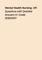 Mental Health Nursing &ndash; ATI Questions with Detailed Answers A&plus; Grade 2026&ndash;2027 &vert; Questions&comma; Answers & Rationales