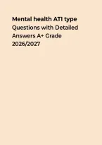 Mental Health ATI-Type Questions with Detailed Answers A&plus; Grade 2026&ndash;2027 &vert; Questions&comma; Answers & Rationales