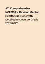 ATI Comprehensive NCLEX-RN Review &ndash; Mental Health Questions with Detailed Answers A&plus; Grade &vert; Questions&comma; Answers & Rationales
