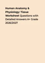 Human Anatomy & Physiology &ndash; Tissue Worksheet Questions with Detailed Answers &vert; Questions&comma; Answers & Rationales