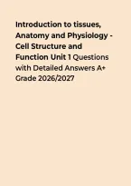 Introduction to Tissues&comma; Anatomy and Physiology &ndash; Cell Structure and Function Unit 1 &vert; Questions&comma; Answers & Rationales