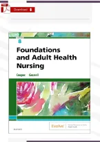 Foundations and Adult Health Nursing 8th Edition by Cooper & Gosnell &vert; Verified Test Bank & Comprehensive Study Guide &vert; All Chapters Included