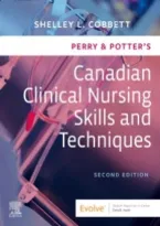 Test bank for Perry Potters Canadian Clinical Nursing Skills and Techniques&comma; 2nd Edition by Shelley Cobbett