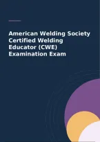 American Welding Society Certified Welding Educator &lpar;CWE&rpar; Examination Exam