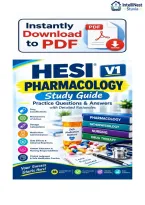 HESI Pharmacology V1 Exam Questions and Answers with Detailed Rationales&comma; 2026 &sol; 2027 Update 