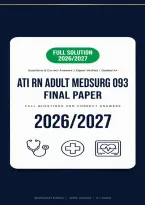 2026&sol;2027 ATI RN Adult Med-Surg 093 Proctored Exam&colon; Final Paper Full Questions & Correct Answers