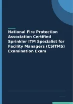 National Fire Protection Association Certified Sprinkler ITM Specialist for Facility &lpar;CSITMS&rpar; Exam