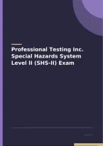 Professional Testing Inc&period; Special Hazards System Level II &lpar;SHS-II&rpar; Exam