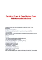 Pediatric Final- 10 Case Studies Exam With Complete Solutions