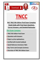 NCC TNCC 9th Edition Final Exam 2026&sol;2027 Complete Study Guide with Final Exam Questions&comma; Correct Answers&comma; and Detailed Rationales
