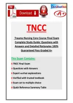 TNCC &lpar;Trauma Nursing Core Course&rpar; Final Exam 2026&sol;2027 Complete Study Guide&colon; Questions with Answers and Detailed Rationales 100&percnt; Guaranteed Pass Graded A&plus;