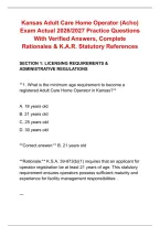 Kansas Adult Care Home Operator &lpar;Acho&rpar; &NewLine;Exam Actual 2026&sol;2027 Practice Questions &NewLine;With Verified Answers&comma; Complete &NewLine;Rationales & K&period;A&period;R&period; Statutory References 