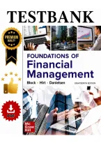 Test Bank &mdash; Foundations of Financial Management&comma; 18th Edition &lpar;Block&comma; Hirt&comma; Danielsen & Warr&comma; 2022&rpar; &vert; All Chapters 1&ndash;21 Covered&NewLine;