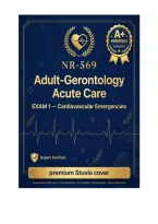 NR-569 EXAM 1 Cardiovascular Emergencies & Hemodynamics 2026&sol;2027 &vert; 210 Q&A &vert; A&plus; VERIFIED &vert; ACS&comma; HF&comma; Shock&comma; EKG &vert; AGACNP