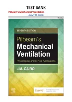 Test Bank for Pilbeam&rsquo;s Mechanical Ventilation&comma; 7th Edition by Jimmy M&period; Cairo &vert; Complete Questions & Answers