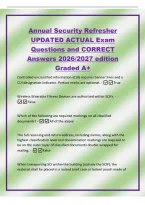 Annual Security Refresher&NewLine;UPDATED ACTUAL Exam&NewLine;Questions and CORRECT&NewLine;Answers 2026&sol;2027 edition&NewLine;Graded A&plus;