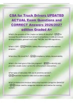 CSA for Truck Drivers UPDATED&NewLine;ACTUAL Exam Questions and&NewLine;CORRECT Answers 2026&sol;2027&NewLine;edition Graded A&plus;&NewLine;What is the purpose of the chapter on Safety & Security&quest; - To&NewLine;increase the professional truck driver's competency in safe and secure&NewLine;driving p