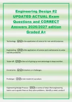 Engineering Design &num;2&NewLine;UPDATED ACTUAL Exam&NewLine;Questions and CORRECT&NewLine;Answers 2026&sol;2027 edition&NewLine;Graded A&plus;&NewLine;Technology -is the application of science for real-world purposes&period;&NewLine;Engineering -is the application of science and mathematics to solve 