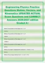Engineering Physics Practice&NewLine;Questions Motion&comma; Vectors&comma; and&NewLine;Kinematics UPDATED ACTUAL&NewLine;Exam Questions and CORRECT&NewLine;Answers 2026&sol;2027 edition&NewLine;Graded A&plus;
