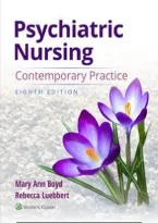 Psychiatric Nursing Contemporary Practice 8e Mary Ann Boyd&comma; Rebecca Luebbert &vert; Test Bank &vert; 978-1975239046 &vert;