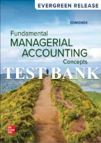 Test Bank &mdash; Fundamental Managerial Accounting Concepts &lpar;Edmonds&comma; Edmonds & Edmonds&comma; 2025 Release&rpar; &vert; Chapters 1&ndash;14 Covered&NewLine;