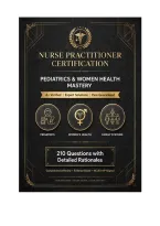 Nurse Practitioner Certification - Pediatrics & Women's Health Mastery &vert; 210 Q&A &vert; A&plus; Verified &vert; 2026&sol;2027 Pass Guaranteed