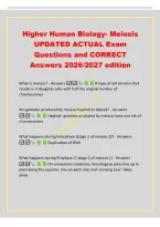 Higher Human Biology- Meiosis&NewLine;UPDATED ACTUAL Exam&NewLine;Questions and CORRECT&NewLine;Answers 2026&sol;2027 edition&NewLine;What is meiosis&quest; - Answers  A type of cell division that&NewLine;results in 4 daughter cells with half the original number of&NewLine;chromosomes&NewLine;Are gametes produced
