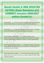 Mental Health & MSE UPDATED&NewLine;ACTUAL Exam Questions and&NewLine;CORRECT Answers 2026&sol;2027&NewLine;edition Graded A&plus;&NewLine;Mental Health - Overall wellness involving emotional&comma; psychological&comma;&NewLine;and social functioning&semi; it is more than simply the absence of disease&period;&NewLine;Mental Illn