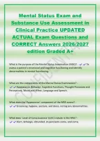Mental Status Exam and&NewLine;Substance Use Assessment in&NewLine;Clinical Practice UPDATED&NewLine;ACTUAL Exam Questions and&NewLine;CORRECT Answers 2026&sol;2027&NewLine;edition Graded A&plus;&NewLine;What is the purpose of the Mental Status Examination &lpar;MSE&rpar;&quest; - To&NewLine;assess a patient's emotional 