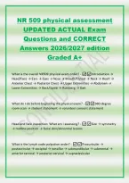 NR 509 physical assessment&NewLine;UPDATED ACTUAL Exam&NewLine;Questions and CORRECT&NewLine;Answers 2026&sol;2027 edition&NewLine;Graded A&plus;&NewLine;What is the overall NR509 physical exam order&quest; -Introduction &srarr;&NewLine;Head&sol;Face &srarr; Ears &srarr; Eyes &srarr; Nose &srarr; Mouth&sol;Throat &srarr; Neck &srarr; Heart &srarr;&NewLine;Anterior Chest &srarr; 