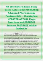 NR 565 Midterm Exam Study&NewLine;Guide &lpar;Latest 2025 UPDATED&rpar;&colon;&NewLine;Advanced Pharmacology&NewLine;Fundamentals &ndash; Chamberlain&NewLine;UPDATED ACTUAL Exam&NewLine;Questions and CORRECT&NewLine;Answers 2026&sol;2027 edition&NewLine;Graded A&plus;