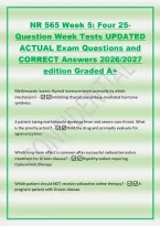 NR 565 Week 5&colon; Four 25-&NewLine;Question Week Tests UPDATED&NewLine;ACTUAL Exam Questions and&NewLine;CORRECT Answers 2026&sol;2027&NewLine;edition Graded A&plus;