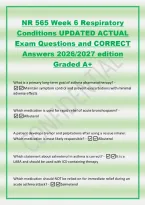 NR 565 Week 6 Respiratory&NewLine;Conditions UPDATED ACTUAL&NewLine;Exam Questions and CORRECT&NewLine;Answers 2026&sol;2027 edition&NewLine;Graded A&plus;