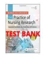 TEST BANK FOR Burns and Grove's The Practice of Nursing Research&colon; Appraisal&comma; Synthesis&comma; and Generation of Evidence 8th Edition by Jennifer R&period; Gray&comma; Susan K&period; Grove&period;ISBN&colon;978-0323377584 COMPLETE GUIDE ALL CHAPTERS COVERED 100&percnt; VERIFIED A&plus; GRADE ASSURE