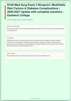 N108 Med Surg Exam 3 Blueprint Modifiable Risk Factors Diabetes Complications 2026&sol;2027 Update with Complete Solutions Eastwick College &vert; 99 Questions &vert; 2026&sol;2027&NewLine;